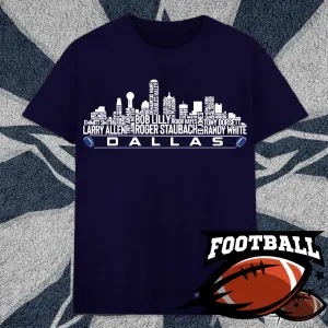 Dallas Football Team All Time Legends Name Tee Hoodie Sweatshirt Dallas City Skyline Tee Football Fans Gift