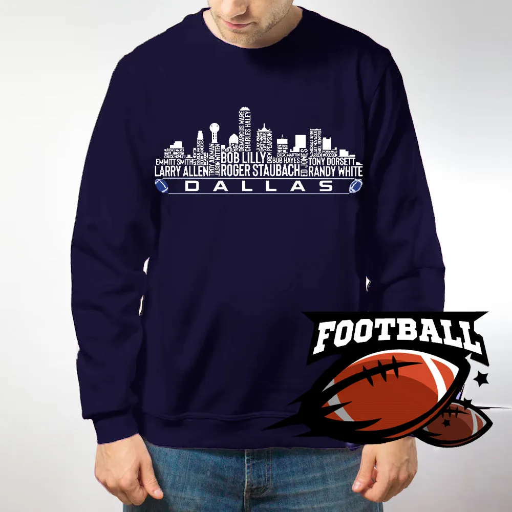 Dallas Football Team All Time Legends Name Tee Hoodie Sweatshirt Dallas City Skyline Tee Football Fans Gift