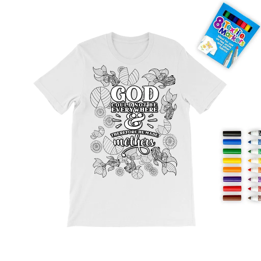 Goldfish lotus,God made Moms Mother&#39;s Day Coloring T-shirt,Fabric Pens,Mom Quote T-shirt,Mother&#39;s Day Gift,Mom Birthday gift,Adult/Kid Gift